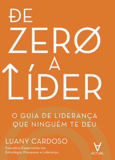 Capa do livro De Zero a Líder, de Luany Cardoso